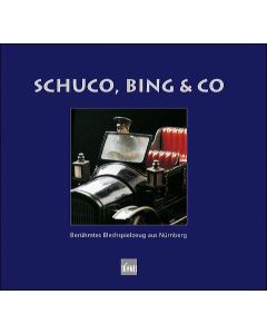 Schuco, Bing & Co Band 1