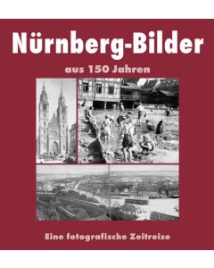 Nürnberg-Bilder aus 150 Jahren